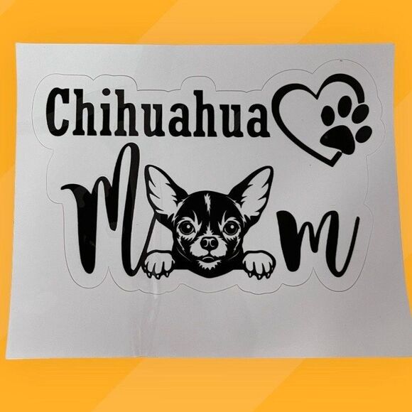 Chihuahua Mom Vinyl Decal - Cute Sticker for Trucks, Laptops, and Windows - Picture 1 of 5